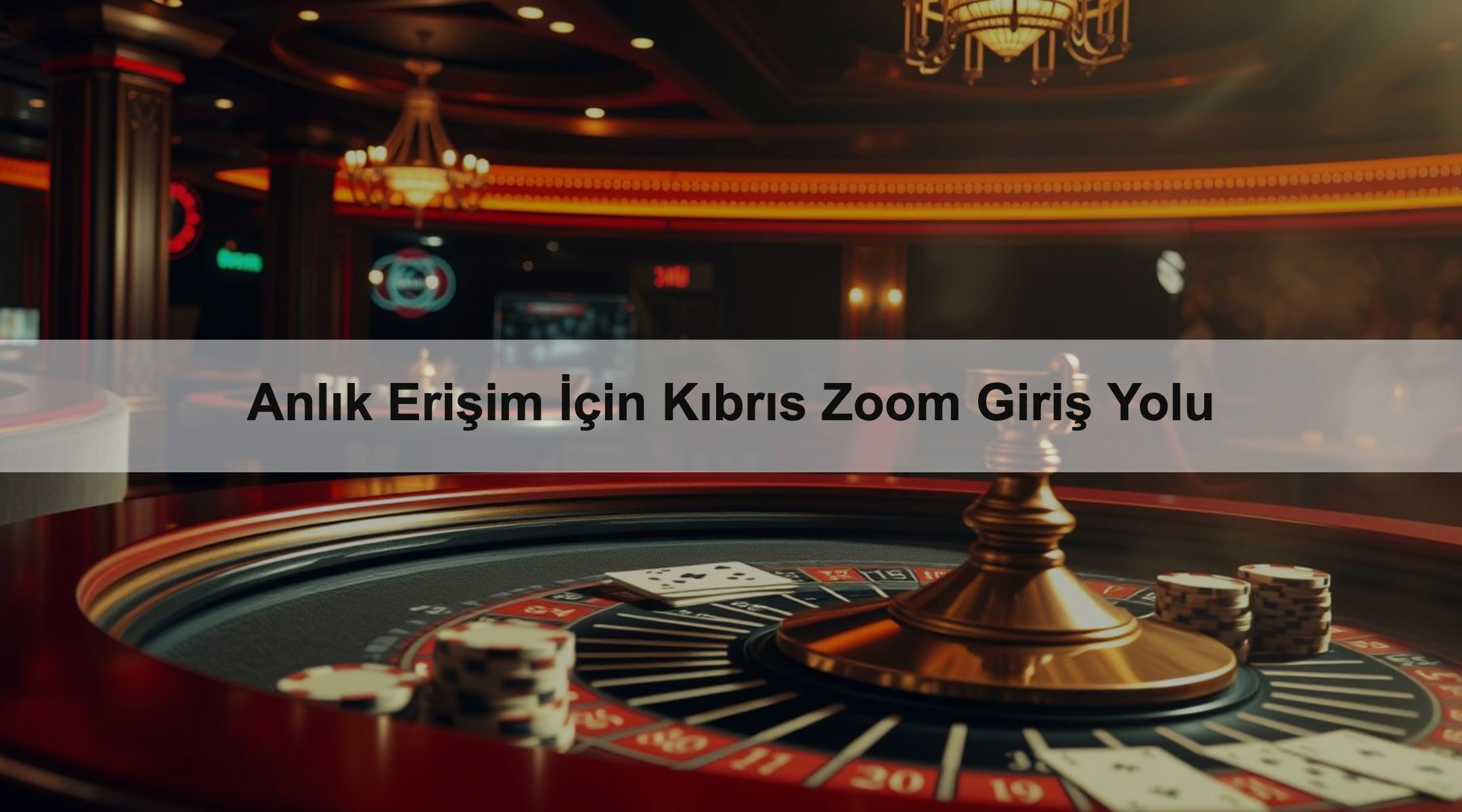 Anlık Erişim İçin Kıbrıs Zoom Giriş Yolu