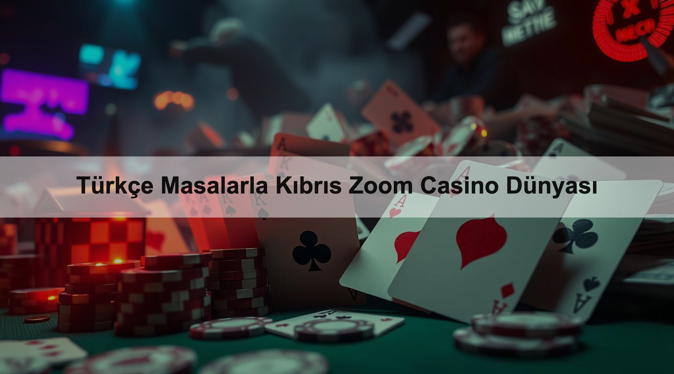 Türkçe Masalarla Kıbrıs Zoom Casino Dünyası