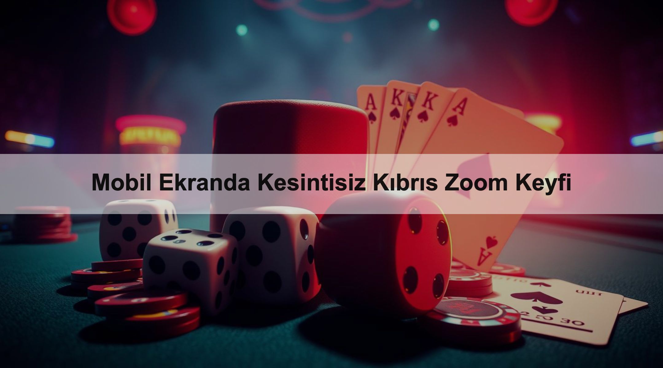 Mobil Ekranda Kesintisiz Kıbrıs Zoom Keyfi