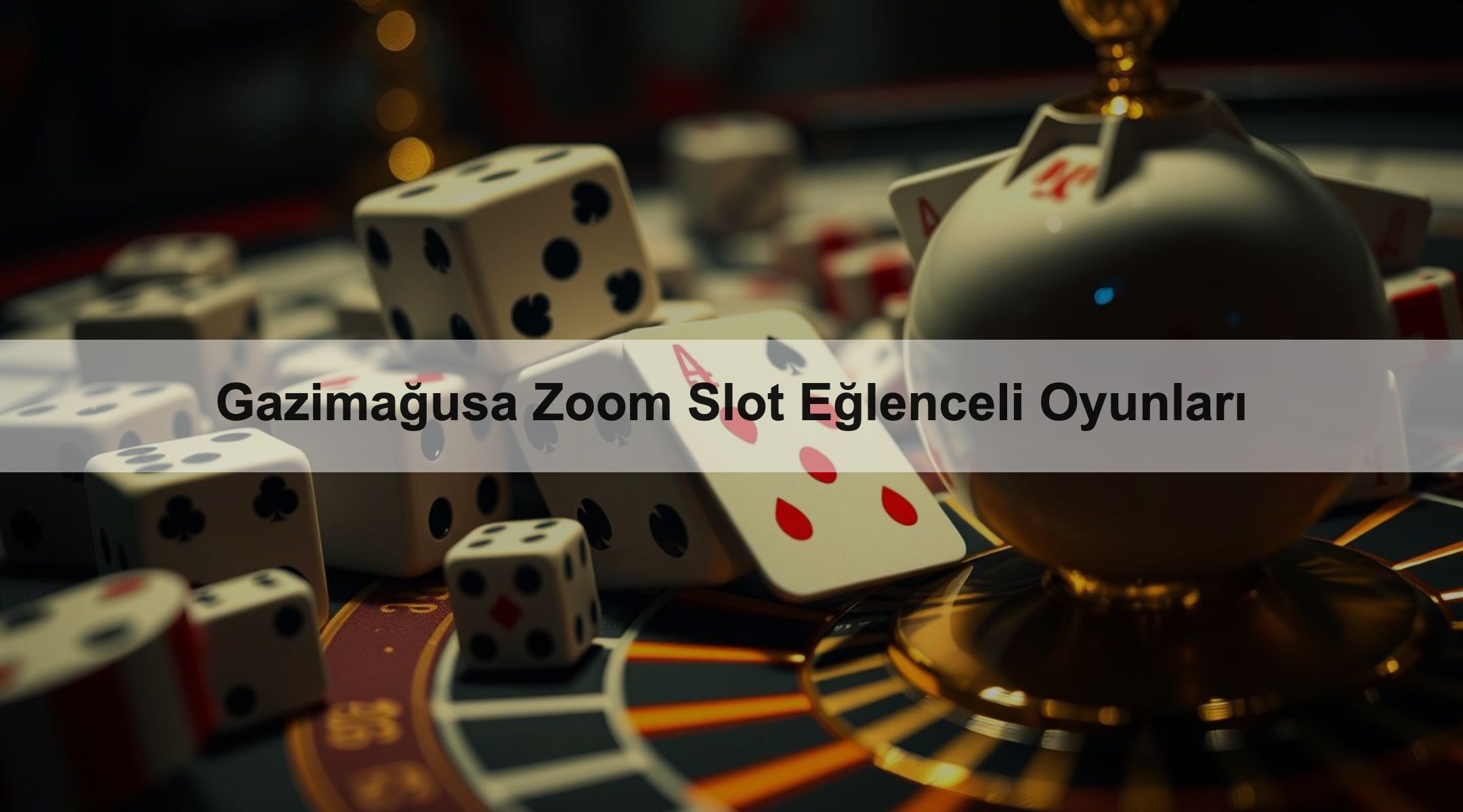 Gazimağusa Zoom Slot Eğlenceli Oyunları